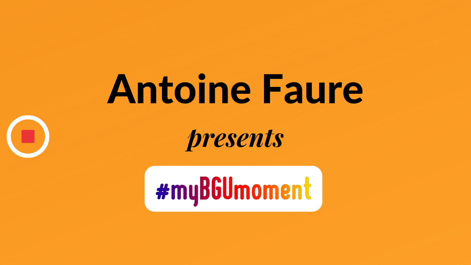 My BGU Moment: Antoine – France