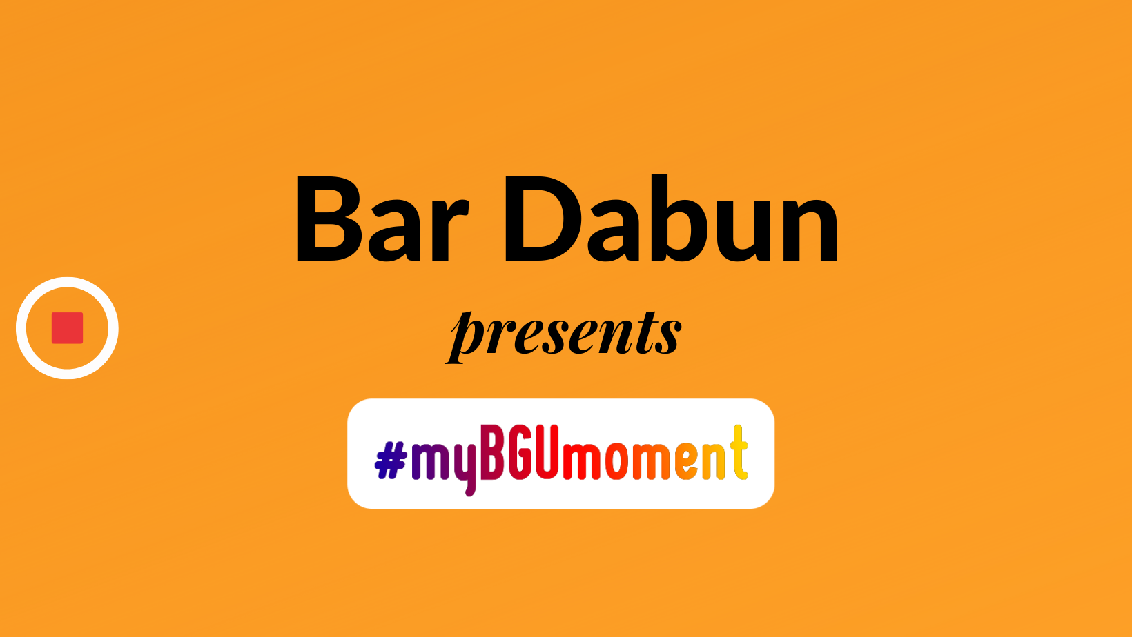 My BGU Moment: Bar – Israel