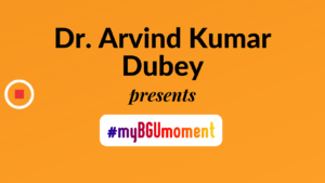 My BGU Moment: Dr. Aravind – India