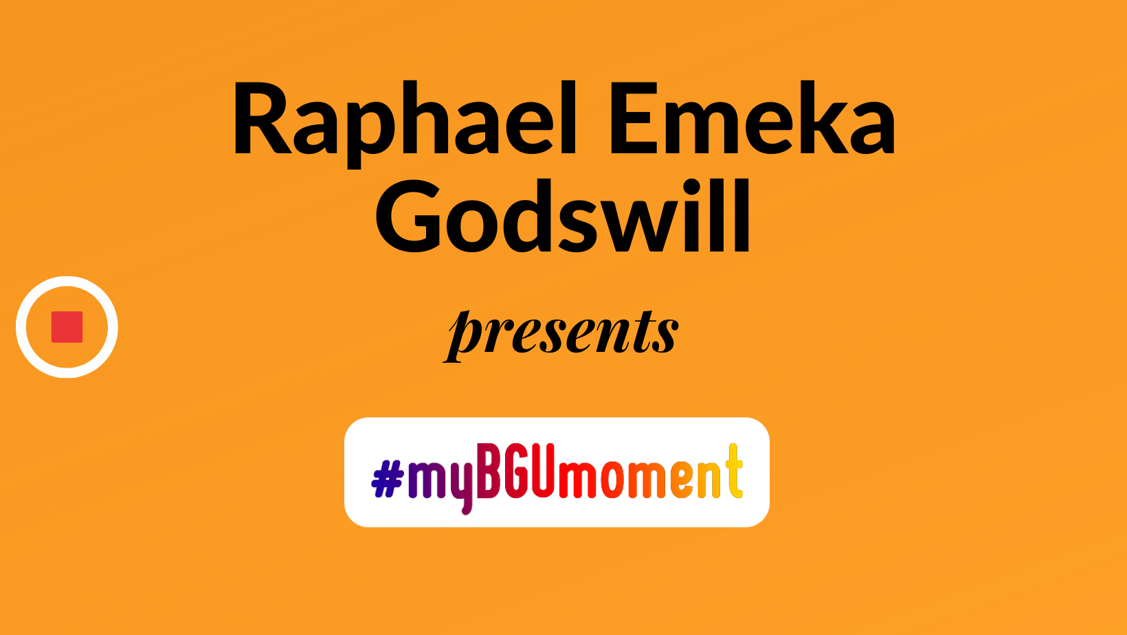 My BGU Moment: Raphael Emeka – Nigeria